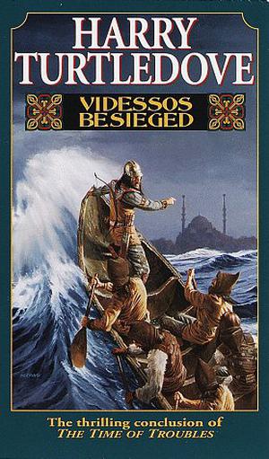 Videssos Besieged (The Videssos Books #11)