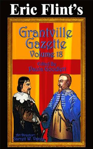 Grantville Gazette, Volume 18 (Grantville Gazette #18)