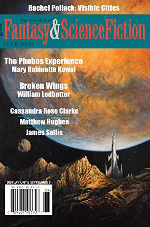 The Magazine of Fantasy & Science Fiction July/August 2018 (Lady Astronaut Universe #4.1 - The Phobos Experience)