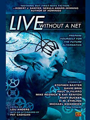 Live Without a Net (Darger and Surplus #0.6)