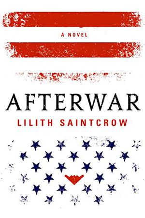 Afterwar by Lilith Saintcrow