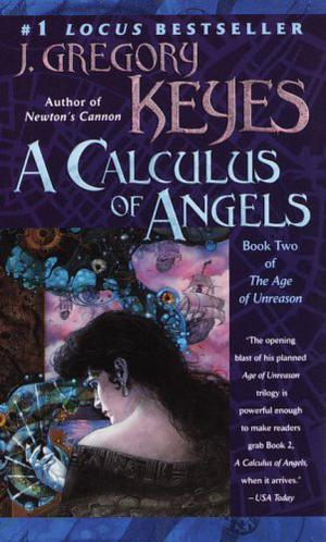 A Calculus of Angels by Greg Keyes, J. Gregory Keyes