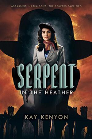 Serpent in the Heather by Kay Kenyon, Nicola Barber