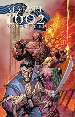 Marvel 1602: Fantastick Four by Peter David