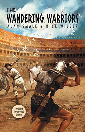 The Wandering Warriors by Alan Smale, Rick Wilber