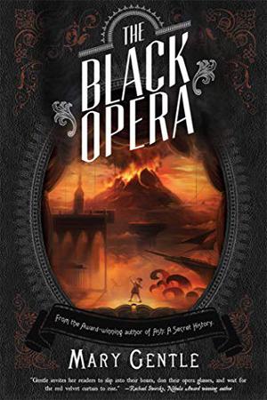 The Black Opera by Mary Gentle