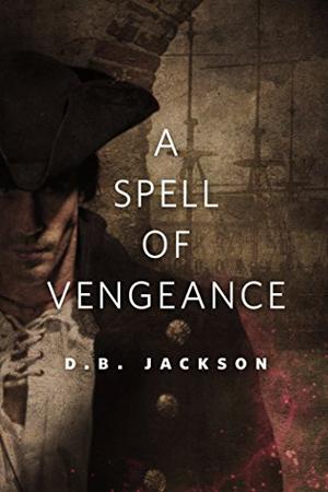 A Spell of Vengeance (Thieftaker Chronicles #0.5)
