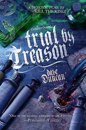 Trial by Treason by Dave Duncan