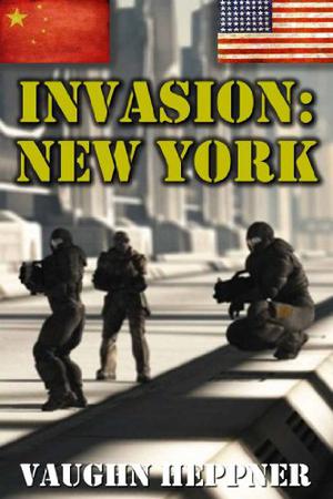 Invasion: New York by Vaughn Heppner