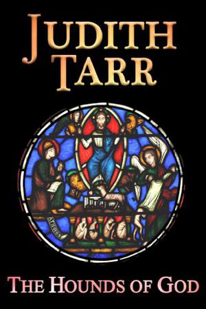 The Hounds of God (The Hound and the Falcon #3)