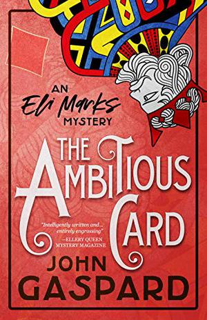 The Ambitious Card (An Eli Marks Mystery #1)