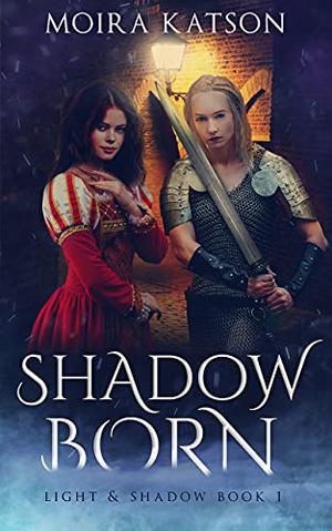 Shadowborn (Light & Shadow #1)