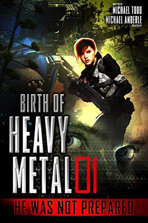 He Was Not Prepared by Michael Todd, Michael Anderle