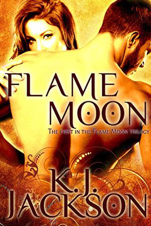 Flame Moon by K.J. Jackson