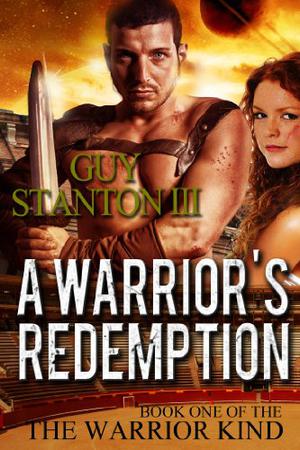 A Warrior's Redemption by Guy S. Stanton III