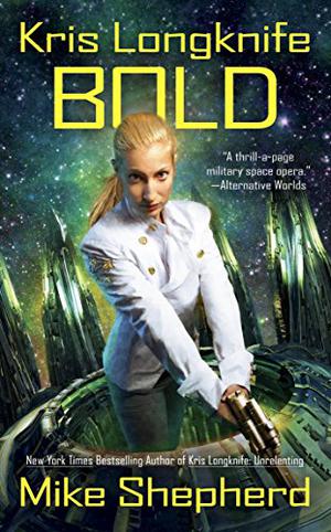 Bold (Kris Longknife #14)