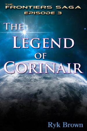 The Legend of Corinair by Ryk Brown
