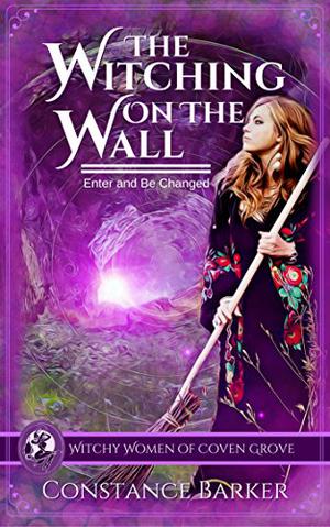 The Witching on the Wall by Constance Barker