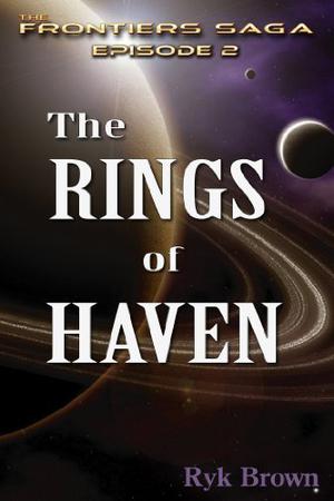 The Rings of Haven (The Frontiers Saga Part 1: Discovery #2)
