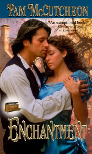 Enchantment by Pam McCutcheon