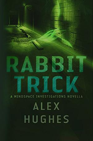 Rabbit Trick (Mindspace Investigations #0.5)