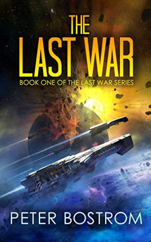 The Last War by Peter Bostrom