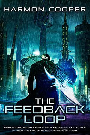 The Feedback Loop by Harmon Cooper