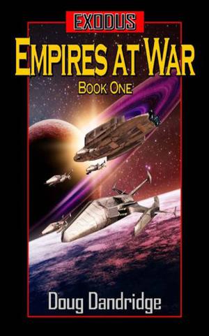 Exodus: Empires at War #1 by Doug Dandridge