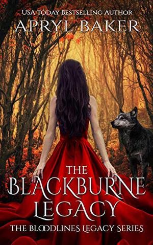 The Blackburne Legacy by Apryl Baker