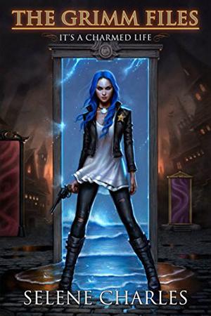 It's a Charmed Life by Selene Charles