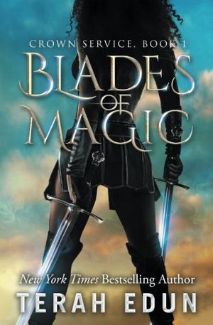 Blades of Magic by Terah Edun