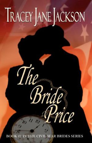 The Bride Price (Civil War Brides #1)