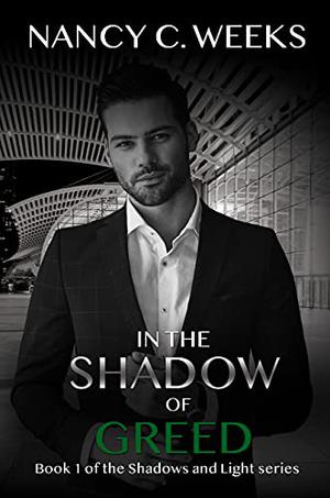 In the Shadow of Greed (Shadows and Light #1)
