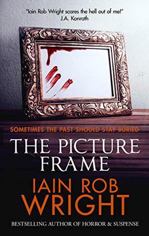 The Picture Frame by Iain Rob Wright