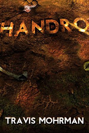 Handro by Travis Mohrman