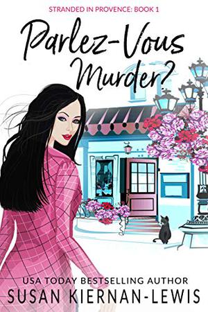 Parlez-Vous Murder? (Stranded in Provence #1)