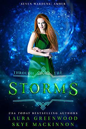 Through the Storms (Seven Wardens #1.5)