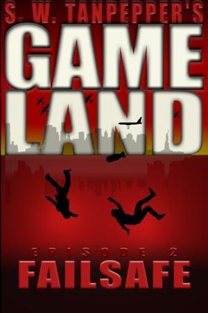 Failsafe (GAMELAND #2)