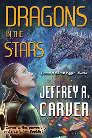 Dragons in the Stars by Jeffrey A. Carver