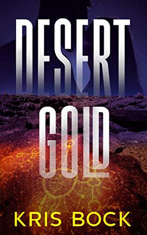 Desert Gold by Kris Bock