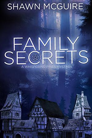 Family Secrets (Whispering Pines Mystery #1)