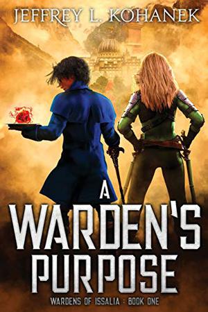 A Warden's Purpose by Jeffrey L. Kohanek