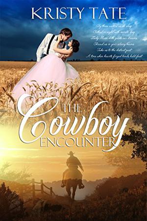 The Cowboy Encounter by Kristy Tate