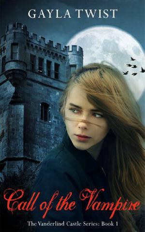 Call of the Vampire by Gayla Twist, Caitlin Davies