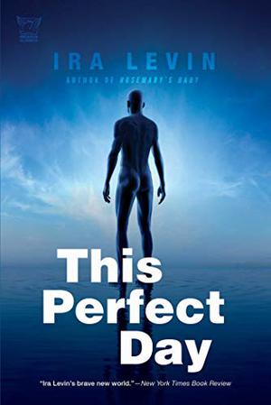 This Perfect Day by Ira Levin
