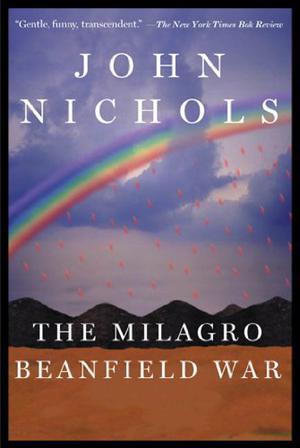 The Milagro Beanfield War by John Nichols