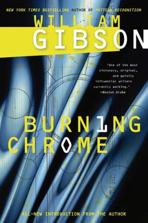 Burning Chrome (Sprawl #0)