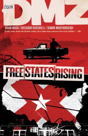 DMZ, Vol. 11: Free States Rising (DMZ #11)