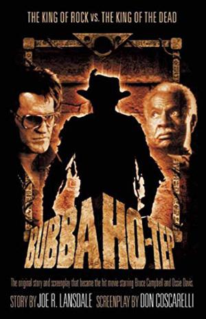 Bubba Ho-Tep by Joe R. Lansdale, Don Coscarelli