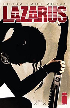 Lazarus #6 (Lazarus #6)
